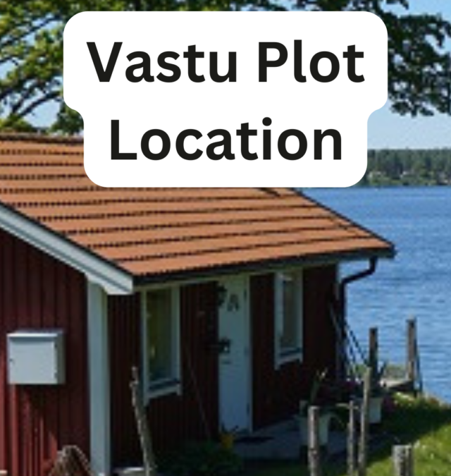 Vastu Plot Location