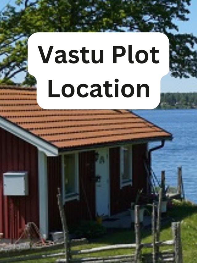 Vastu Plot Location