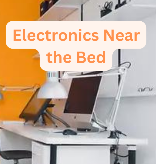 Electronics Near the Bed