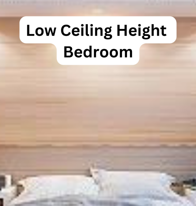 Low Ceiling Height Bedroom