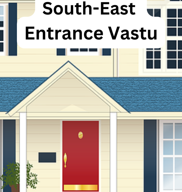 South East Entrance Vastu