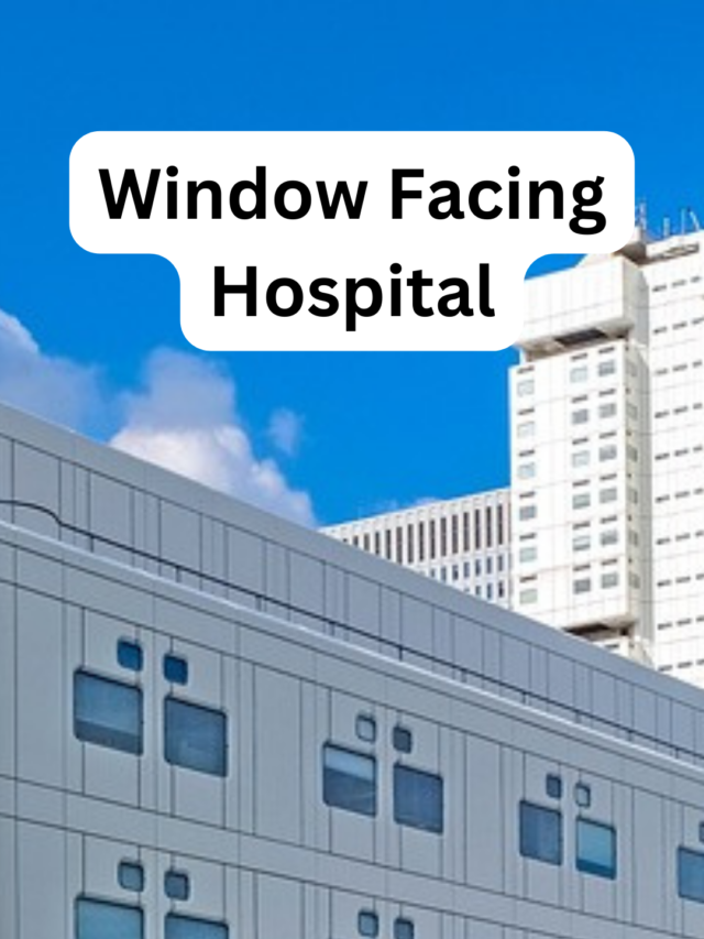 Window Facing Hospital